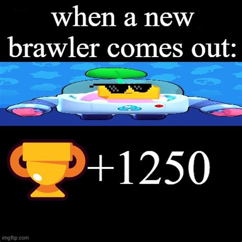 Cualquier madre relacionada con brawl stars. upvote if u want the new brawler Sprout (no repost). - Imgflip