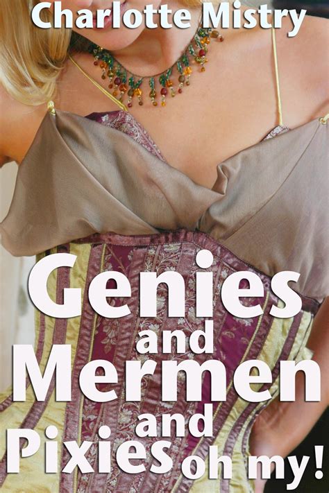 Genies And Mermen And Pixies Oh My Fantasy Erotica Bundle Kindle Edition By Mistry