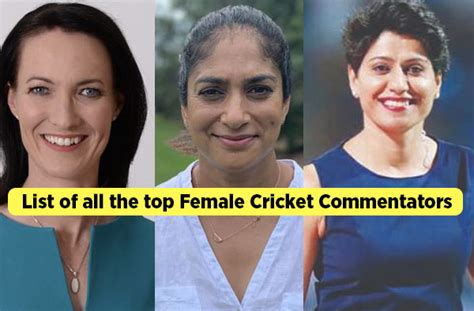 List Of All The Top Female Cricket Commentators In The World Female