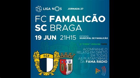 Relato Fc Famalicao Vs Sc Braga Youtube