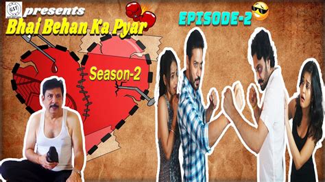 Bhai Behan Ka Pyar Season 2 Every Brother And Sister Varun Parashar