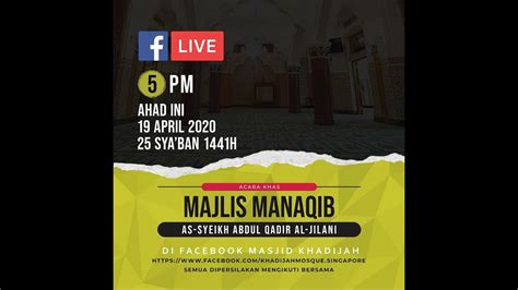 Diagungkan oleh para syeikh, ulama, dan ahli zuhud. Acara Manaqib Asy-Syeikh Abdul Qadir al-Jailani - YouTube
