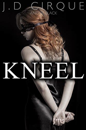 Kneel BDSM Submissive Erotic Quickie My Master S Hand Book Kindle Edition By D Cirque