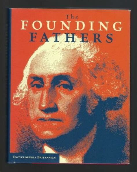 The Founding Fathers From Encyclopedia Britannica 2010 For Sale Online