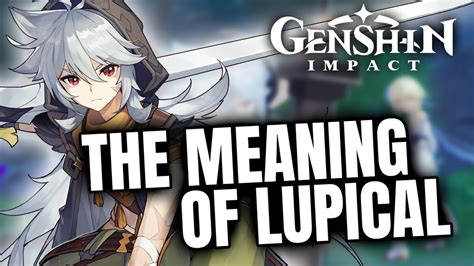 Genshin Impact The Meaning Of Lupical 1440p60fps Youtube