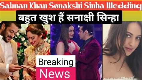 Salman Khan Marriage In India Confirms Salman Khan Sonakshi Sinha