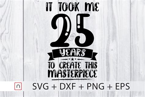 5 out of 5 stars. Birthday svg,25 years old,Birthday Gift By Novalia ...
