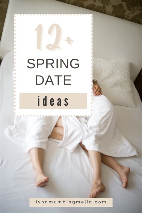 Spring Date Ideas Lynn Mumbing Mejia Spring Date Date Night