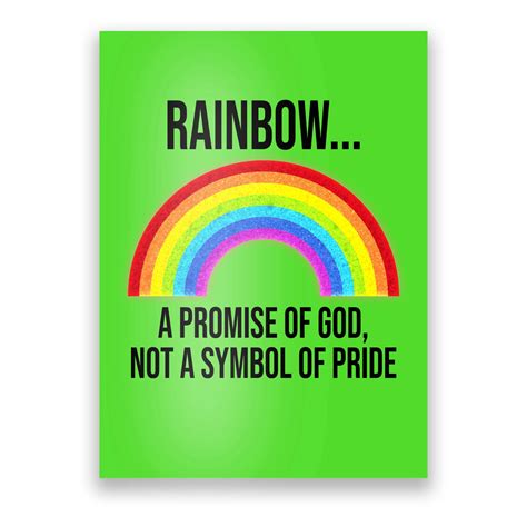Rainbow A Promise Of God Not A Symbol Of Pride Poster Teeshirtpalace