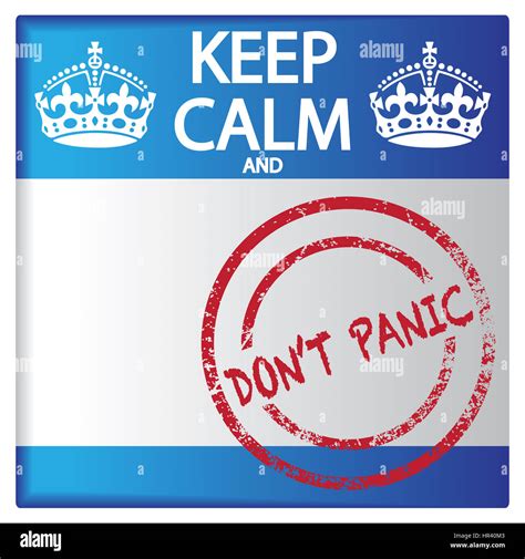 Keep Calm Dont Panic Slogan Hi Res Stock Photography And Images Alamy