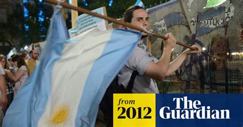 Argentinians Protest Against Their Government Corruption And Crime Argentina The Guardian