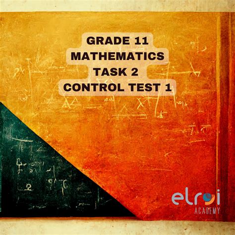 2022 Grade 11 Mathematics Task 2 Control Test 1 Teacha