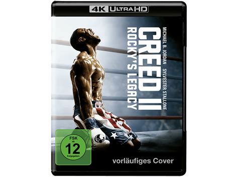 Creed II Rocky S Legacy 4K Ultra HD Blu Ray Online Kaufen MediaMarkt