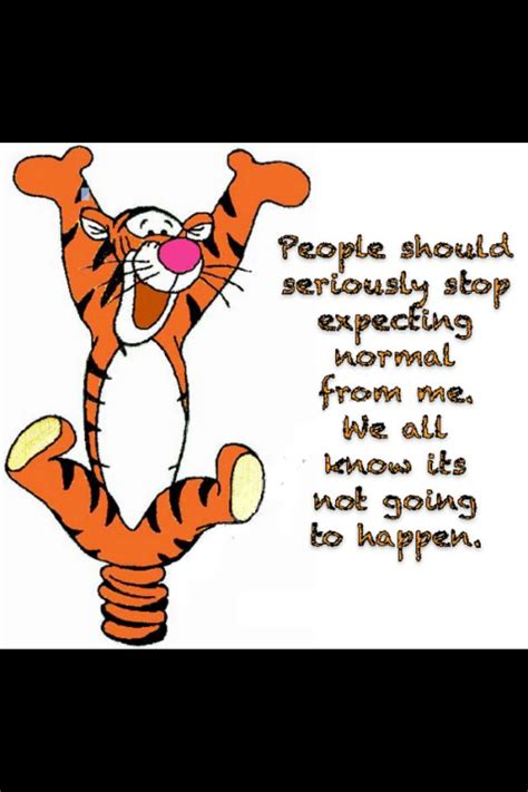 Collection of tigger quotes, from the older more famous tigger quotes to all new quotes by tigger. Tigger quotes | Smile quotes | Pinterest