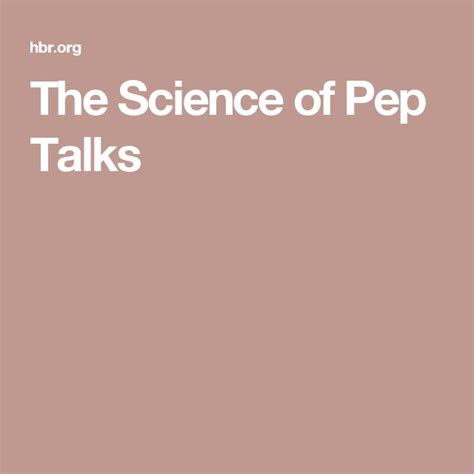 The Science Of Pep Talks Pep Talks Pep Science