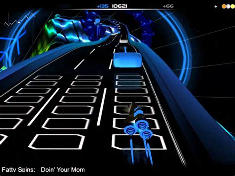 doin your mom by fatty spins audiosurf youtube