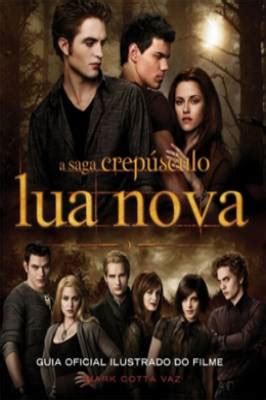 A Saga Crep Sculo Lua Nova Guia Oficial Ilustrado Do Filme Leu Vendeu