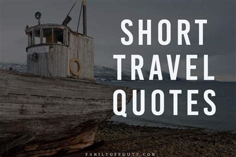 Best Short Travel Quotes 30 Powerful Short Quotes About Traveling