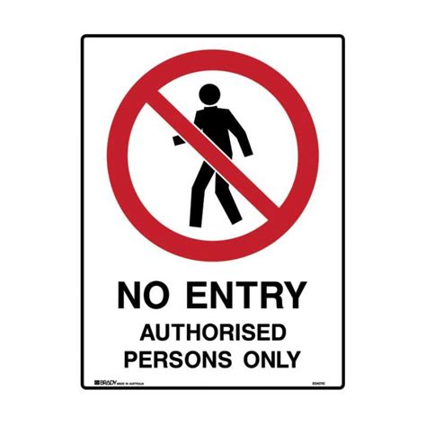 Prohibition Sign No Entry Authorised Persons Only Metal H450mm X W300mm