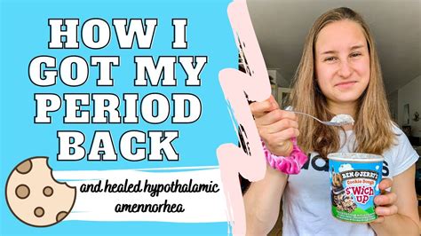 How I Got My Period Back Hypothalamic Amenorrhea Update Youtube