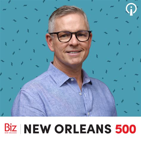 Search Influence Ceo Will Scott Named A 2024 Biz New Orleans 500