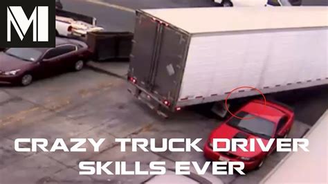 Video Crazy Truck Driver Skills Ever Amateur Trucker Driving Fail Compilation