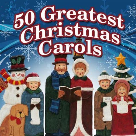 50 Greatest Christmas Carols Popular Christmas Songs Favorite