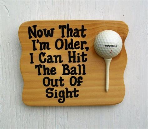 Funny+golf+quotes | funny sayings and other sayings license plates. Becomes a little easier to shoot your age, too! #golf #golfhumor #funny #gettingolder | Golf humor