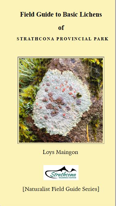 Guide To Lichens Of Strathcona Park Published Comox Valley