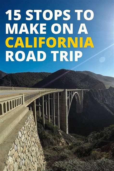 California Road Trip The Best 15 Places To Stop On The