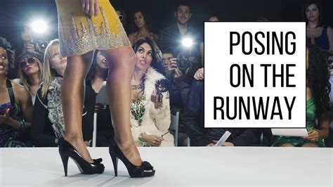 Runway Walk How To Pose During A Fashion Show Youtube
