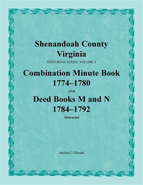 Shenandoah County Virginia Deed Book Series Volume 4 Combination