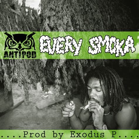 Stream Every Smoka Original Lyrics By Benjie By Exodus P Listen