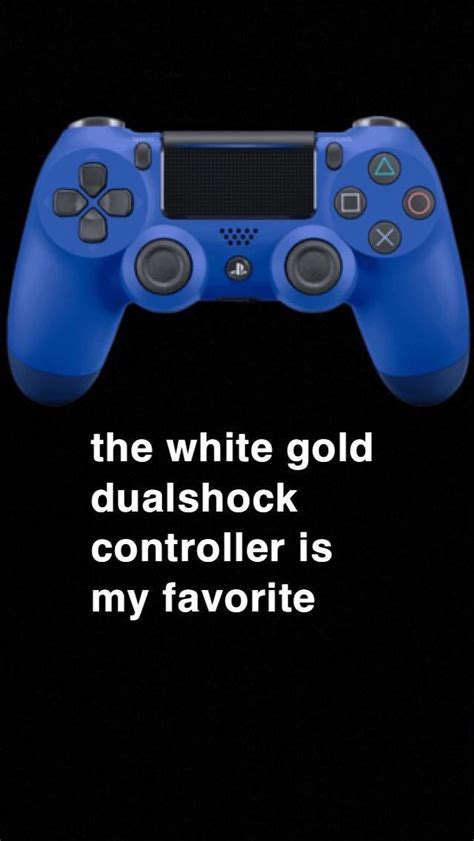 Ps4 For The Gamers Rmemes