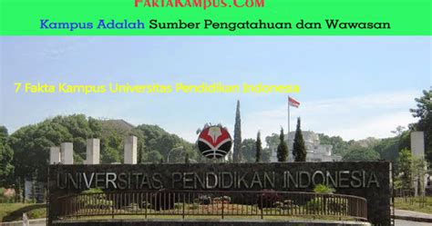 7 Fakta Kampus Upi Universitas Pendidikan Indonesia Yang Harus Kamu
