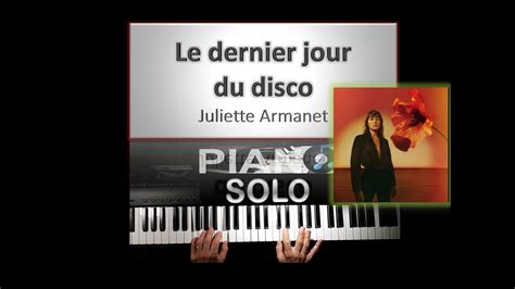 Le Dernier Jour Du Disco Juliette Armanet Piano Solo Studio Chords