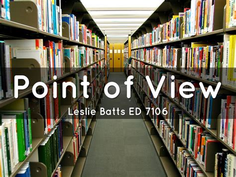 Point Of View By Leslie Batts