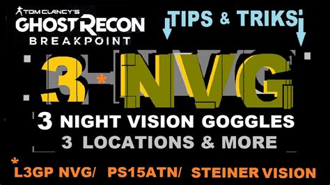 Ghost Recon Break Point All 3 Nvg Night Vision Goggle Location L3gp