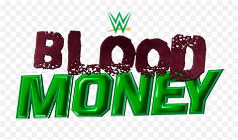 Wwe Blood Money Logo Transparent Wwe Ppv Logos Png Wwe Transparent Logo Free Transparent Png