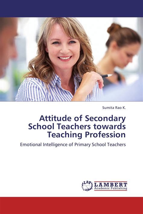 Attitude Of Secondary School Teachers Towards Teaching Profession 978