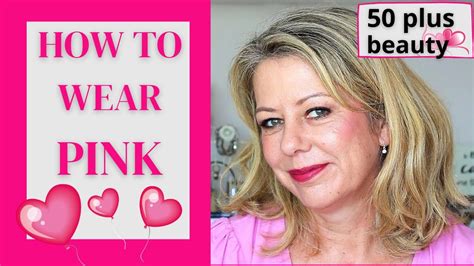 how to wear pink mature women 50 plus makeup over 50 youtube