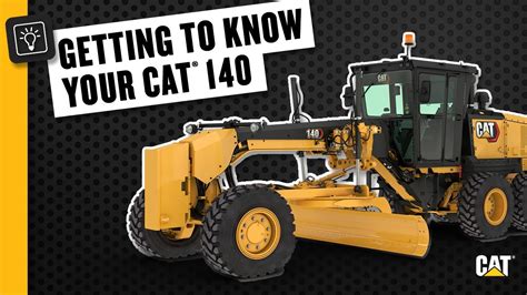 How To Operate Your Cat 140 Motor Grader Youtube