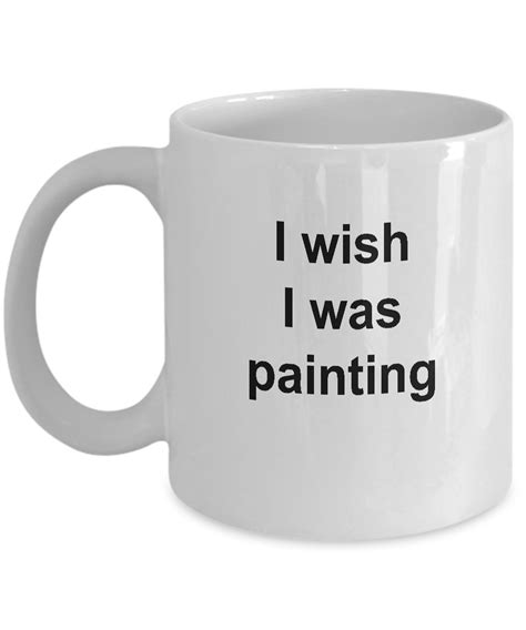 I Love This Painter Artist Coffee Mug Gift Idea Painting Mug I Wish