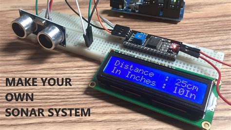 Make Your Own Sonar System Ultrasonic Sensor W Lcd 1602 And Arduino