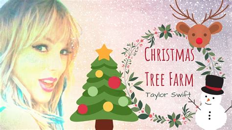 Christmas Tree Farm Taylor Swift Lyric Video Youtube