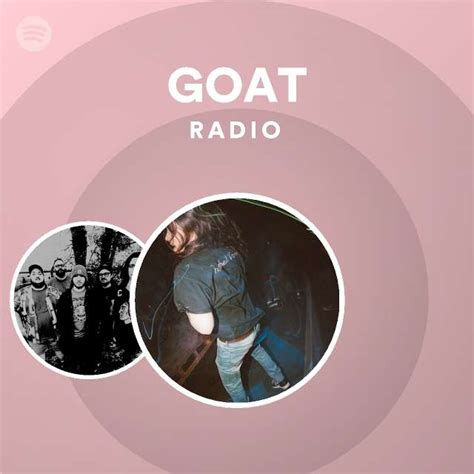 Goat Radio Playlist By Spotify Spotify