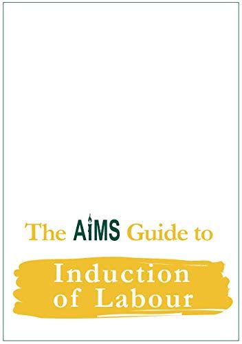 The Aims Guide To Induction Of Labour The Aims Guides Ebook Higson