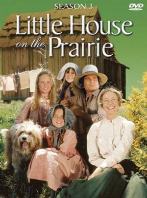 Below is a complete little house on the prairie episode list that spans the show's entire tv run. Little House on the Prairie: Season 3 - Little House Wiki ...