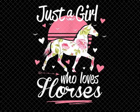 Horse Just A Girl Who Loves Horses Png Png Files For Etsy