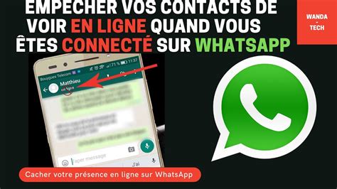 Whatsapp affichage derniere connexion - Guide Connexion